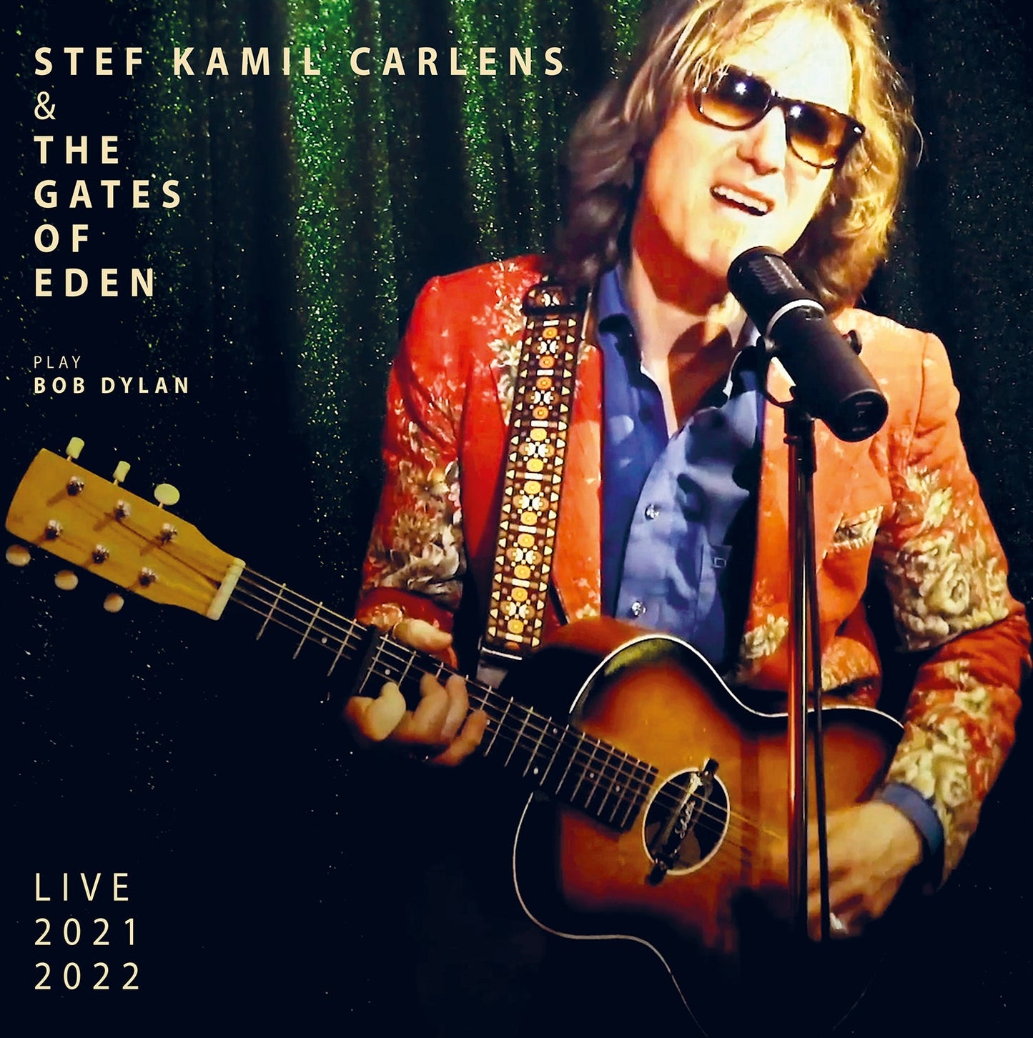 Stef Kamil Carlens and The Gates Of Eden - Play Bob Dylan Live 2021 - 2022 CD