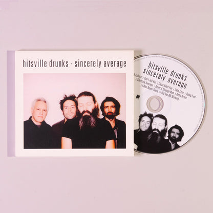Hitsville Drunks - Sincerely Average CD Open