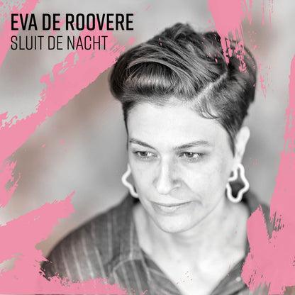 Eva de Roovere - Sluit De Nacht