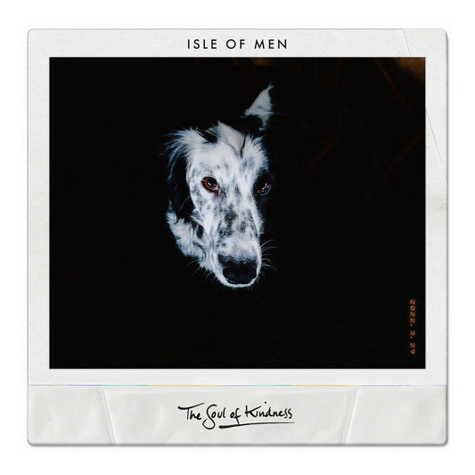 Isle Of Men - The Soul Of Kindness
