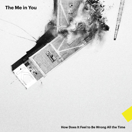 The Me In You - How Does It Feel To Be Wrong All The Time