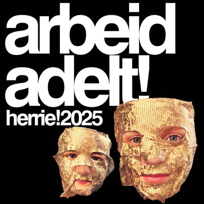 Arbeid Adelt! - Herrie!2025