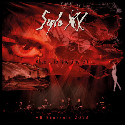 Siglo XX - Alive! ... For The Time Left – Live at AB Brussels 2026